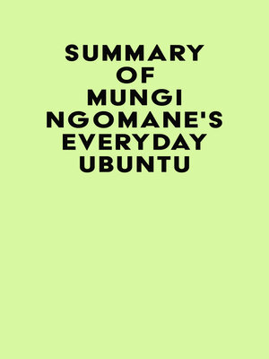 cover image of Summary of Mungi Ngomane's Everyday Ubuntu
